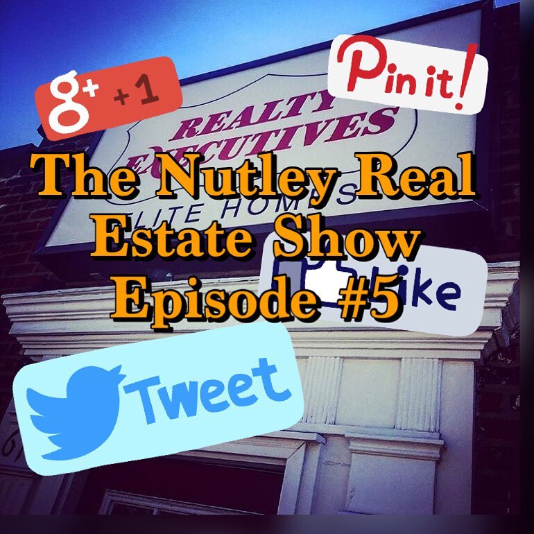 The Nutley Real Estate Show Episode #5